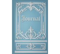 Baroque French Blue Journal - White Boiserie Molding Design: A Regal Notebook Inspired by the Palace of Versailles for Refined Thoughts, Elegant Dreams, and Timeless Creativity.