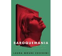 Baroquemania: Italian Visual Culture and the Construction of National Identity, 1898-1945