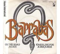 Barrabas - On The Road Again / Hard Line For A Dreamer