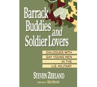 Barrack Buddies and Soldier Lovers: Dialogues With Gay Young Men in the U.S. Military