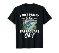 Barracuda I Just Really Like Barracudas Ok? Pesce d'Acqua salata Maglietta