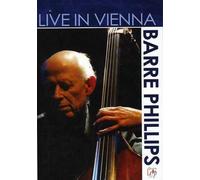 Barre Phillips: Live in Vienna