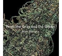 Barreca Marc - From The Gray & The Green