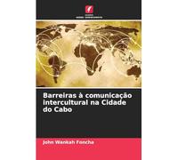 Barreiras à comunicação intercultural na Cidade do Cabo