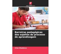 Barreiras pedagógicas dos sujeitos do processo de aprendizagem