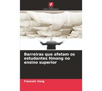 Barreiras que afetam os estudantes Hmong no ensino superior