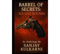 BARREL OF SECRETS: SIX LIVE ROUNDS