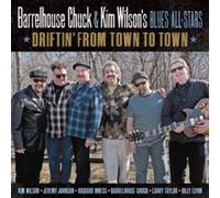 Barrelhouse Chuck & Kim Wilson - Driftin' From Town To Town
