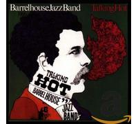 Barrelhouse Jazzband – Talking Hot