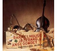 Barrelhouse Jazzband - Travelling Blues