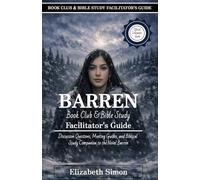 Barren Book Clubs & Bible Study Facilitator's Guide: Discussion Questions, Meeting Guides, and Biblical Study Companion to the Novel Barren
