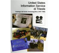 Barrera,Giulia. - United States Information Service di Trieste. Catalogo del fon