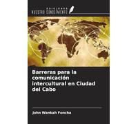 Barreras para la comunicación intercultural en Ciudad del Cabo