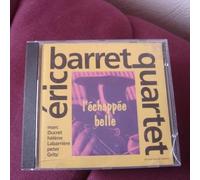 Barret, Eric Quartet - L Echappee Belle