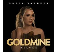 Barrett, Gabby - Goldmine -Deluxe-