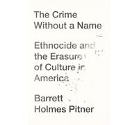 Barrett Holmes Pitner The Crime Without a Name (Copertina rigida)