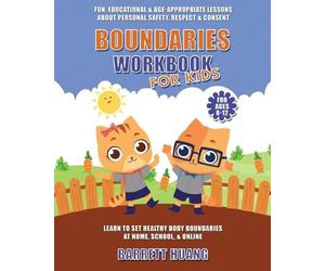 Barrett Huang Boundaries Workbook for Kids (Tascabile) Mental Health Therapy