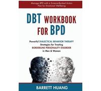 Barrett Huang DBT Workbook For BPD (Tascabile) Mental Health Therapy