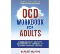 Barrett Huang OCD Workbook for Adults (Tascabile) Mental Health Therapy
