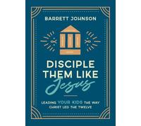 Barrett Johnson Disciple Them like Jesus (Tascabile)
