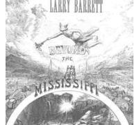 Barrett Larry - Beyond the Mississippi