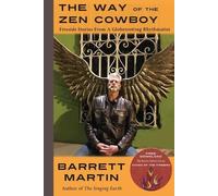 Barrett Martin The Way Of The Zen Cowboy (Tascabile)