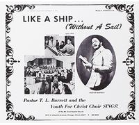 Barrett, T.L. & The Youth For Christ Choir - Like A Ship (Without A Sail)