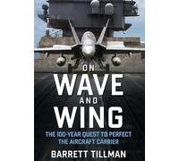 Barrett Tillman On Wave and Wing (Copertina rigida)