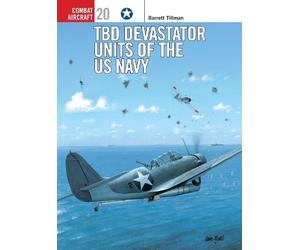 Barrett Tillman TBD Devastator Units of the US Navy (Tascabile) Combat Aircraft