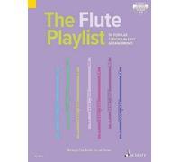 The Flute Playlist: 50 Popular Classics in Easy Arrangements
