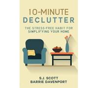 Barrie Davenport S J Scott 10-Minute Declutter (Tascabile)