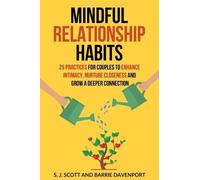 Barrie Davenport S J Scott Mindful Relationship Habits (Tascabile)