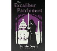 Barrie Doyle The Excalibur Parchment (Tascabile)