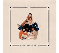 Barrie - Happy To Be Here