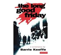 Barrie Keeffe The Long Good Friday (Tascabile) Screen and Cinema