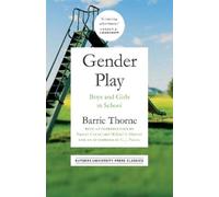 Barrie Thorne Gender Play (Tascabile)