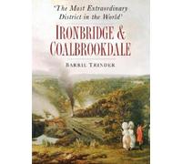 Barrie Trinder The Most Extraordinary District in the World (Tascabile)