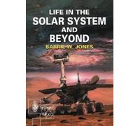 Barrie W. Jones Life in the Solar System and Beyond (Tascabile)
