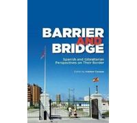 Barrier and Bridge (Copertina rigida) LSE Studies in Spanish History
