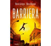 Barriera - Castagna Manlio, Magnone Marco