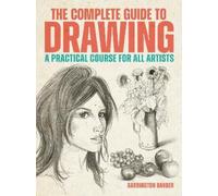 Barrington Barber The Complete Guide to Drawing (Tascabile)