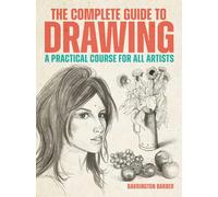 Barrington Barber The Complete Guide to Drawing (Tascabile)