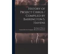 Barrington S Ha History of Project Cirrus / Compiled by Barrington S (Tascabile)