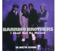 Barrino Brothers,the - I Shall Not Be Moved/the Invic