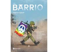 Barrio (2026). Vol. 5: Guerra è pace?