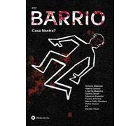 Barrio. Vol. 7: Cosa nostra?