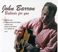 Barron, John - Ballads for you