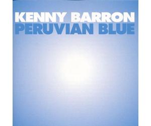 Barron,Kenny - Peruvian Blue