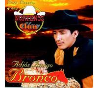 Barron, Paco Y Sus Nortenos Cla - Potpourri: Adios Amigo Bronco