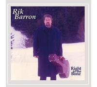 Barron, Rik - Right To The Bone